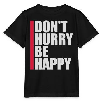 Ne vous dépêchez pas d’être heureux - T-shirt bio MINI CREATOR Stanley/Stella Enfant - noir - Devant - Mikhail (115cm)