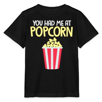 You Had Me At Popcorn Popped Maize - Stanley/Stella MINI CREATOR Kids’ T-Shirt - black - Front - Mikhail (115cm)