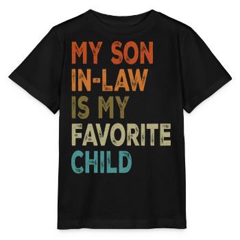 My Son In Law Is My Favorite Child for mother - Stanley/Stella MINI CREATOR Kids’ T-Shirt - black - Front - Mikhail (115cm)