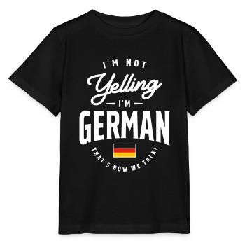 I'm not yelling I'm German Funny German Pride - Stanley/Stella MINI CREATOR Kids’ T-Shirt - black - Front - Mikhail (115cm)