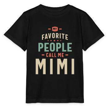 My Favorite People Call Mimi - Mom Grandma - Stanley/Stella MINI CREATOR Kids’ T-Shirt - black - Front - Mikhail (115cm)