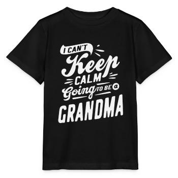 I Can't Keep Calm Going To Be a Grandma Cool Gifts - Stanley/Stella MINI CREATOR Kids’ T-Shirt - black - Front - Mikhail (115cm)