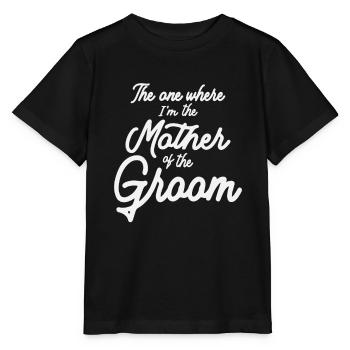 The Mother of the Groom Bridal Party - Stanley/Stella MINI CREATOR Kids’ T-Shirt - black - Front - Mikhail (115cm)