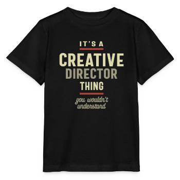 Creative Director Thing You Wouldn't Understand - Stanley/Stella MINI CREATOR Kids’ T-Shirt - black - Front - Mikhail (115cm)