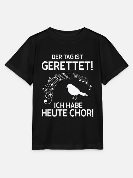 der tag ist gerettet! ich habe heute chor! - Stanley/Stella Kinder T-Shirt MINI CREATOR - Schwarz
