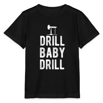 Drill Baby Drill Oil Energy Biden - Stanley/Stella MINI CREATOR Kids’ T-Shirt - black - Front - Mikhail (115cm)