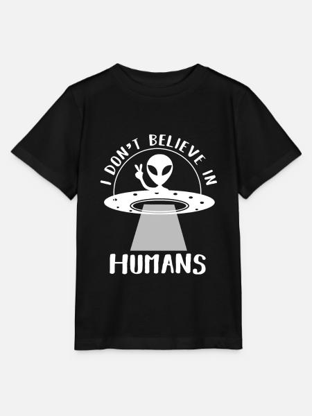 Lustige Alien T Shirt I don t believe in humans - Stanley/Stella Kinder T-Shirt MINI CREATOR - Schwarz