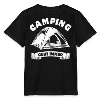 Camping geht immer - Camping Fan - Spruch - Stanley/Stella Kinder T-Shirt MINI CREATOR  - Schwarz - Vorne - Mikhail (115cm)