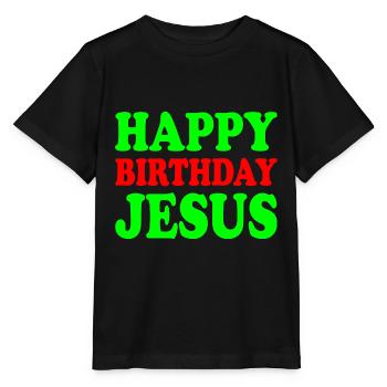 Happy birthday jesus - T-shirt bio MINI CREATOR Stanley/Stella Enfant - noir - Devant - Mikhail (115cm)