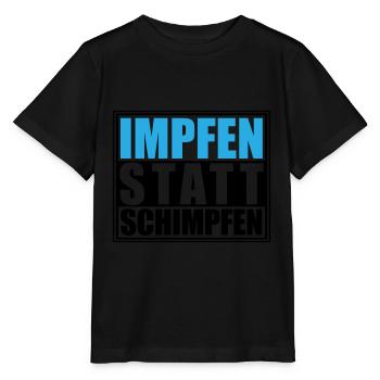 Impfen statt Schimpfen, Corona | Farben änderbar - Stanley/Stella Kinder T-Shirt MINI CREATOR  - Schwarz - Vorne - Mikhail (115cm)