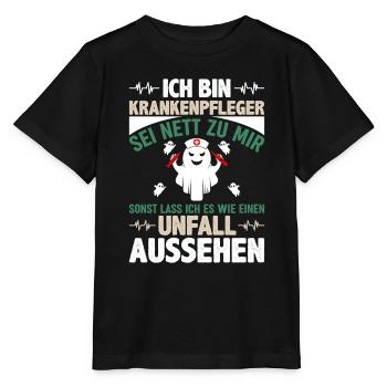 Krankenpfleger Sei Nett Zu Mir Unfall Aussehen - Stanley/Stella Kinder T-Shirt MINI CREATOR  - Schwarz - Vorne - Mikhail (115cm)