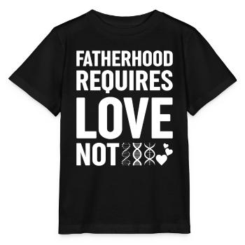 Vaterschaft Erfordert Liebe, Nicht Genetische - Stanley/Stella Kinder T-Shirt MINI CREATOR  - Schwarz - Vorne - Mikhail (115cm)