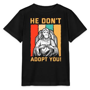 Il ne vous adopte pas, il vous donne juste de l’espoir - T-shirt bio MINI CREATOR Stanley/Stella Enfant - noir - Devant - Mikhail (115cm)