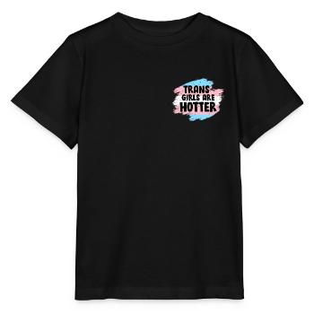 Trans Girls are hotter Transgender Sort - T-shirt bio MINI CREATOR Stanley/Stella Enfant - noir - Devant - Mikhail (115cm)