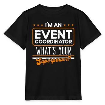 Ich bin ein Event-Koordinator Was ist deine Superkraft - Stanley/Stella Kinder T-Shirt MINI CREATOR  - Schwarz - Vorne - Mikhail (115cm)