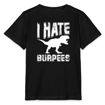 Burpees Fitness Burpee Krafttraining Geschenk - Stanley/Stella Kinder T-Shirt MINI CREATOR  - Schwarz - Vorne - Mikhail (115cm)