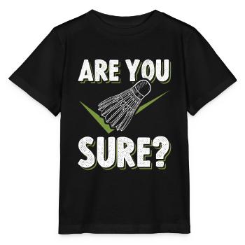 badminton witziger spruch - Stanley/Stella Kinder T-Shirt MINI CREATOR  - Schwarz - Vorne - Mikhail (115cm)