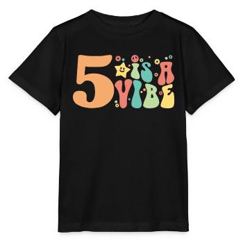 Five Is A Vibe, 5 Jahre alt, Kinder zum 5. Geburtstag - Stanley/Stella Kinder T-Shirt MINI CREATOR  - Schwarz - Vorne - Mikhail (115cm)
