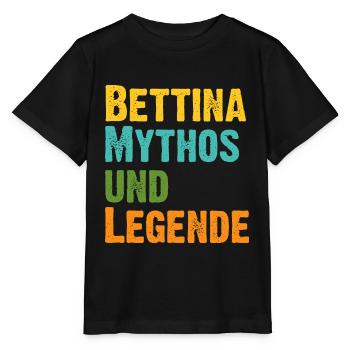 Mythos Bettina die Legende Vorname Bettina - Stanley/Stella Kinder T-Shirt MINI CREATOR  - Schwarz - Vorne - Mikhail (115cm)