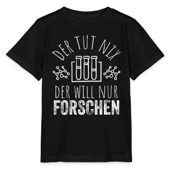 Der tut nix der will nur forschen - Geschenkidee - Stanley/Stella Kinder T-Shirt MINI CREATOR  - Schwarz - Vorne - Mikhail (115cm)