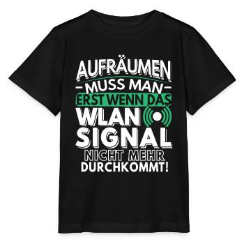 Aufräumen muss man wenn das Wlan nicht durchkommt - Stanley/Stella Kinder T-Shirt MINI CREATOR  - Schwarz - Vorne - Mikhail (115cm)