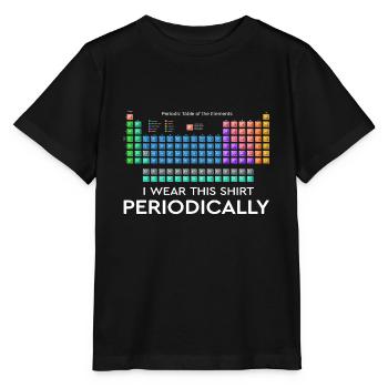 I Wear this Shirt Periodically Periodic Table - Stanley/Stella MINI CREATOR Kids’ T-Shirt - black - Front - Mikhail (115cm)