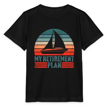 My retirement plan retro sailing sailboat - Stanley/Stella Kinder T-Shirt MINI CREATOR  - Schwarz - Vorne - Mikhail (115cm)