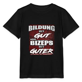 Education Is Good But Biceps Is Good - Stanley/Stella MINI CREATOR Kids’ T-Shirt - black - Front - Mikhail (115cm)