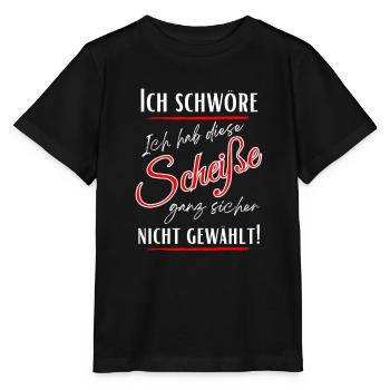 Ich schwöre ich habe Diese Scheiße nicht gewählt! - Stanley/Stella Kinder T-Shirt MINI CREATOR  - Schwarz - Vorne - Mikhail (115cm)