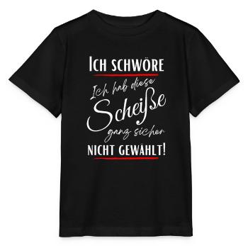 Ich schwöre ich habe Diese Scheiße nicht gewählt! - Stanley/Stella Kinder T-Shirt MINI CREATOR  - Schwarz - Vorne - Mikhail (115cm)