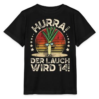 14. Geburtstag Hurra Der Lauch Wird 14 - Stanley/Stella Kinder T-Shirt MINI CREATOR  - Schwarz - Vorne - Mikhail (115cm)