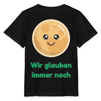 Wir glauben immer noch mit Pluto - Stanley/Stella Kinder T-Shirt MINI CREATOR  - Schwarz - Vorne - Mikhail (115cm)