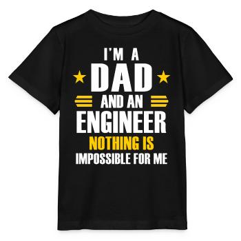 I'm a dad and a engineer nothing is impossible - Stanley/Stella Kinder T-Shirt MINI CREATOR  - Schwarz - Vorne - Mikhail (115cm)