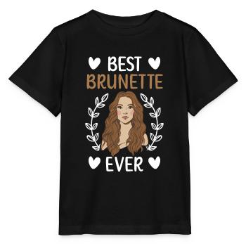 Best Brunette Ever Brown Hair Fashion Blonde Hair - Stanley/Stella MINI CREATOR Kids’ T-Shirt - black - Front - Mikhail (115cm)