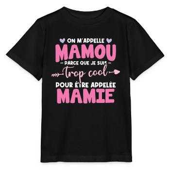 On m'appelle Mamou parce que je suis trop cool - T-shirt bio MINI CREATOR Stanley/Stella Enfant - noir - Devant - Mikhail (115cm)
