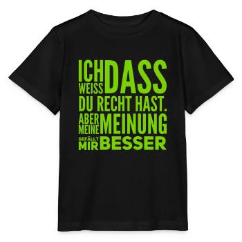 ich weiß dass du recht hast - Stanley/Stella Kinder T-Shirt MINI CREATOR  - Schwarz - Vorne - Mikhail (115cm)