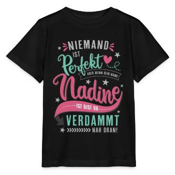 Nadine Vorname lustiger Spruch Namenstag Geschenk - Stanley/Stella Kinder T-Shirt MINI CREATOR  - Schwarz - Vorne - Mikhail (115cm)