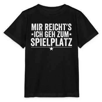 Mir Reicht's Ich Geh Zum Spielplatz - Stanley/Stella Kinder T-Shirt MINI CREATOR  - Schwarz - Vorne - Mikhail (115cm)