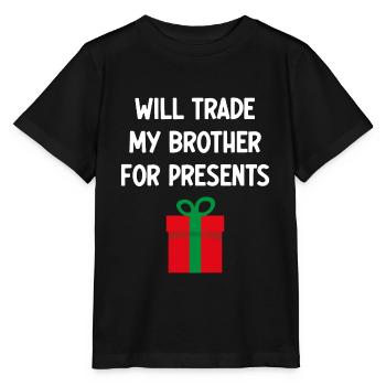 Werde meinen Bruder gegen Geschenke eintauschen - Stanley/Stella Kinder T-Shirt MINI CREATOR  - Schwarz - Vorne - Mikhail (115cm)