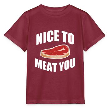 Nice to Meat You - Stanley/Stella MINI CREATOR Kids’ T-Shirt - burgundy - Front - Kain (125cm)