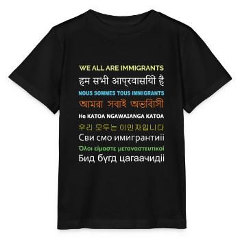 We are all immigrants - Stanley/Stella MINI CREATOR Kids’ T-Shirt - black - Front - Mikhail (115cm)