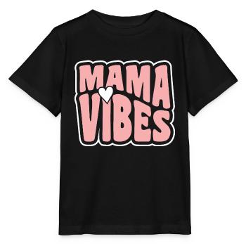 Mama Vibes Für Coole Mütter Mit Herz - Stanley/Stella Kinder T-Shirt MINI CREATOR  - Schwarz - Vorne - Mikhail (115cm)
