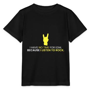 Keine Zeit für EDM, wir brauchen ROCK - Stanley/Stella Kinder T-Shirt MINI CREATOR  - Schwarz - Vorne - Mikhail (115cm)