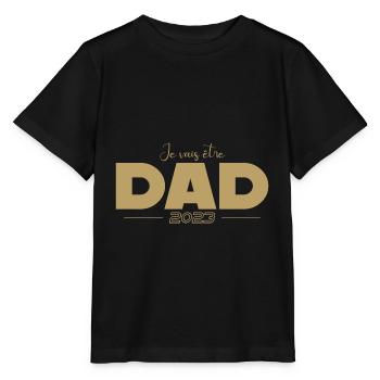 Je vais être Papa 2023 Dad 2023 Annonce Grossesse - T-shirt bio MINI CREATOR Stanley/Stella Enfant - noir - Devant - Mikhail (115cm)