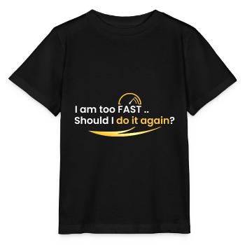 Je suis trop rapide - T-shirt bio MINI CREATOR Stanley/Stella Enfant - noir - Devant - Mikhail (115cm)