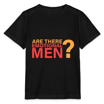 Are there emotional men? - Stanley/Stella MINI CREATOR Kids’ T-Shirt - black - Front - Mikhail (115cm)