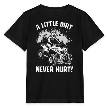 A Little Dirt Never Hurt Funny Offroad Vehicle - Stanley/Stella MINI CREATOR Kids’ T-Shirt - black - Front - Mikhail (115cm)