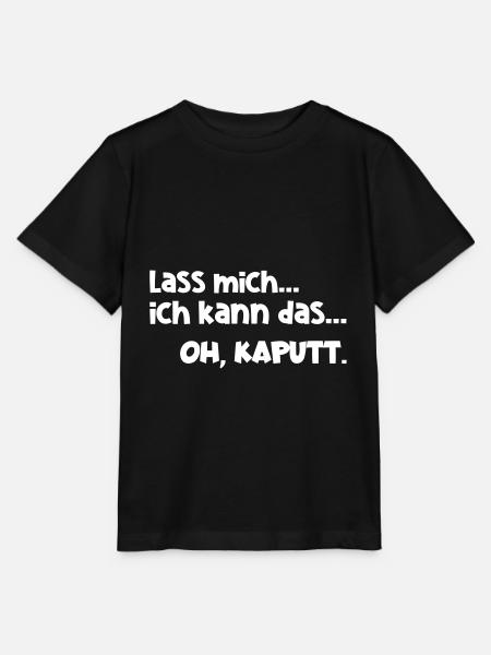 Lass mich kann das kaputt Lustig Arbeit Spruch - Stanley/Stella Kinder T-Shirt MINI CREATOR  - Schwarz