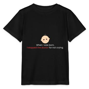 Als ich geboren wurde - Stanley/Stella Kinder T-Shirt MINI CREATOR  - Schwarz - Vorne - Mikhail (115cm)
