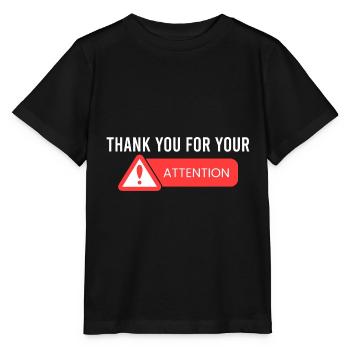 Je vous remercie de votre attention. - T-shirt bio MINI CREATOR Stanley/Stella Enfant - noir - Devant - Mikhail (115cm)